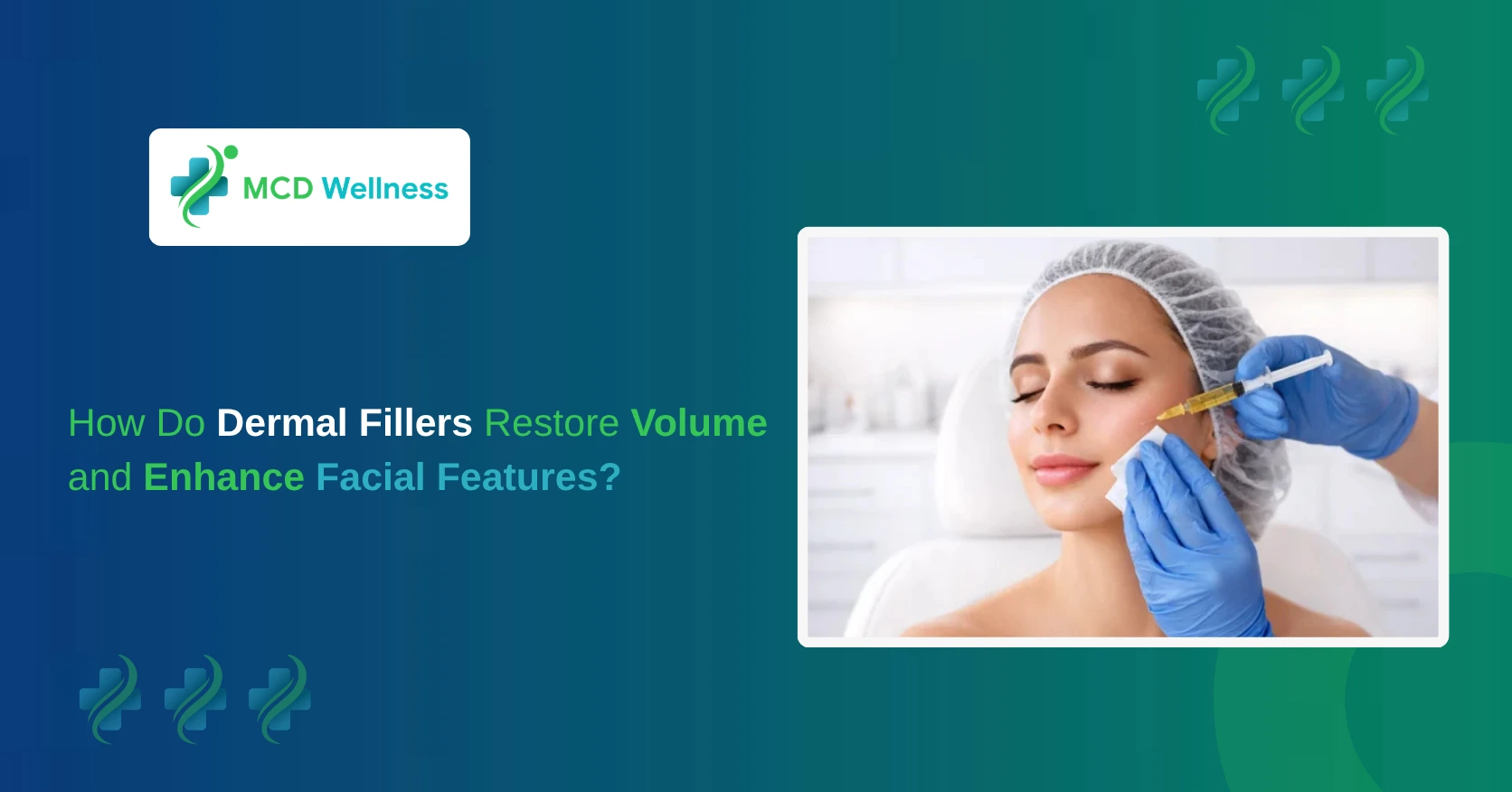 How Do Dermal Fillers Restore Volume and Enhance Facial Features?
