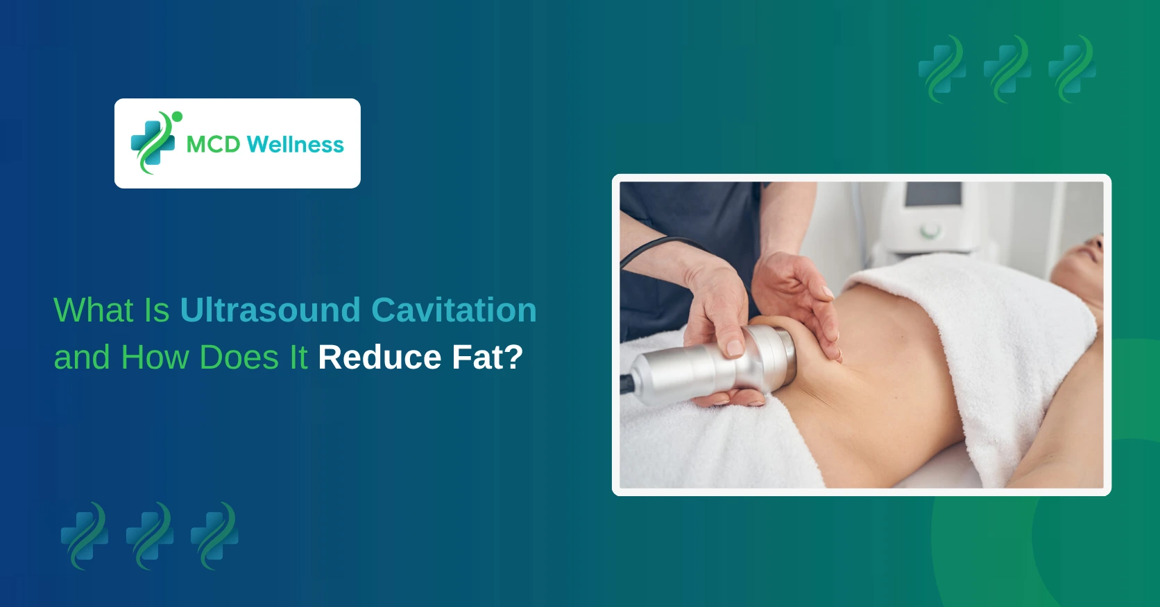 What Is Ultrasound Cavitation and How Does It Reduce Fat?