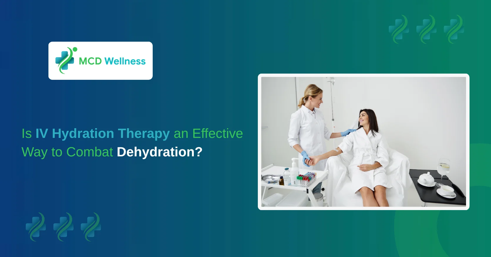 Is IV Hydration Therapy an Effective Way to Combat Dehydration?