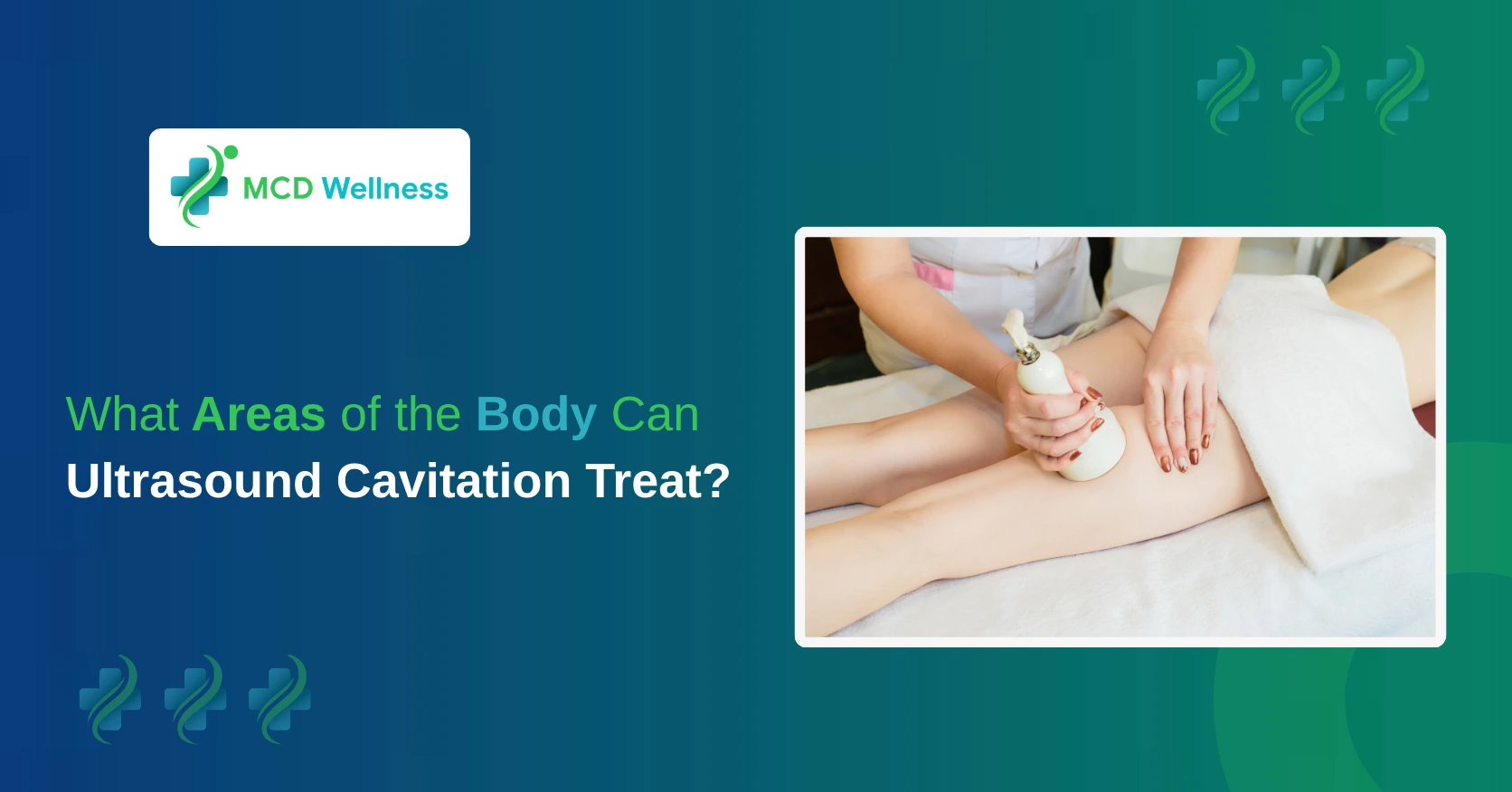 What Areas of the Body Can Ultrasound Cavitation Treat?